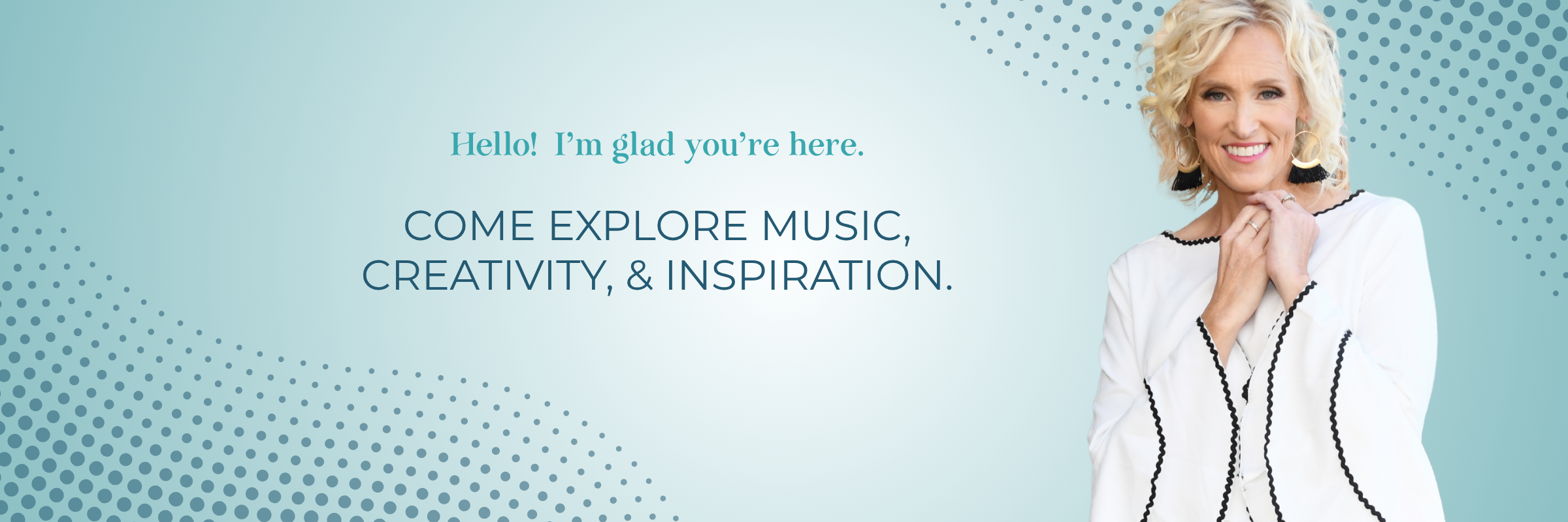 Hilary Weeks homepage hero - Hello! I'm glad you're here. Come explore music, creativity, & inspiration
