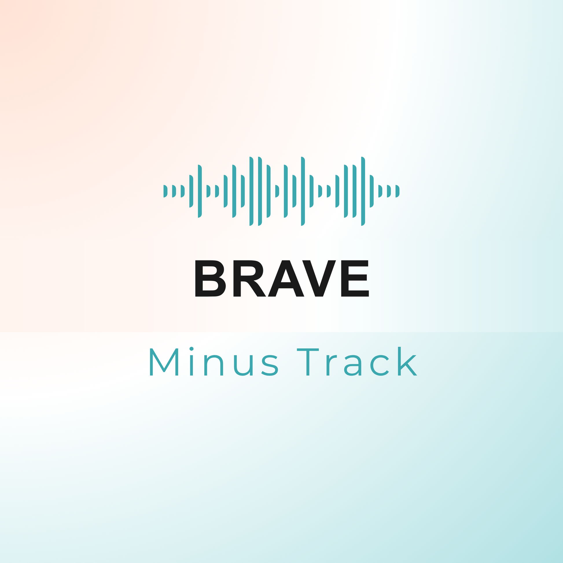 BRAVE Minus Track