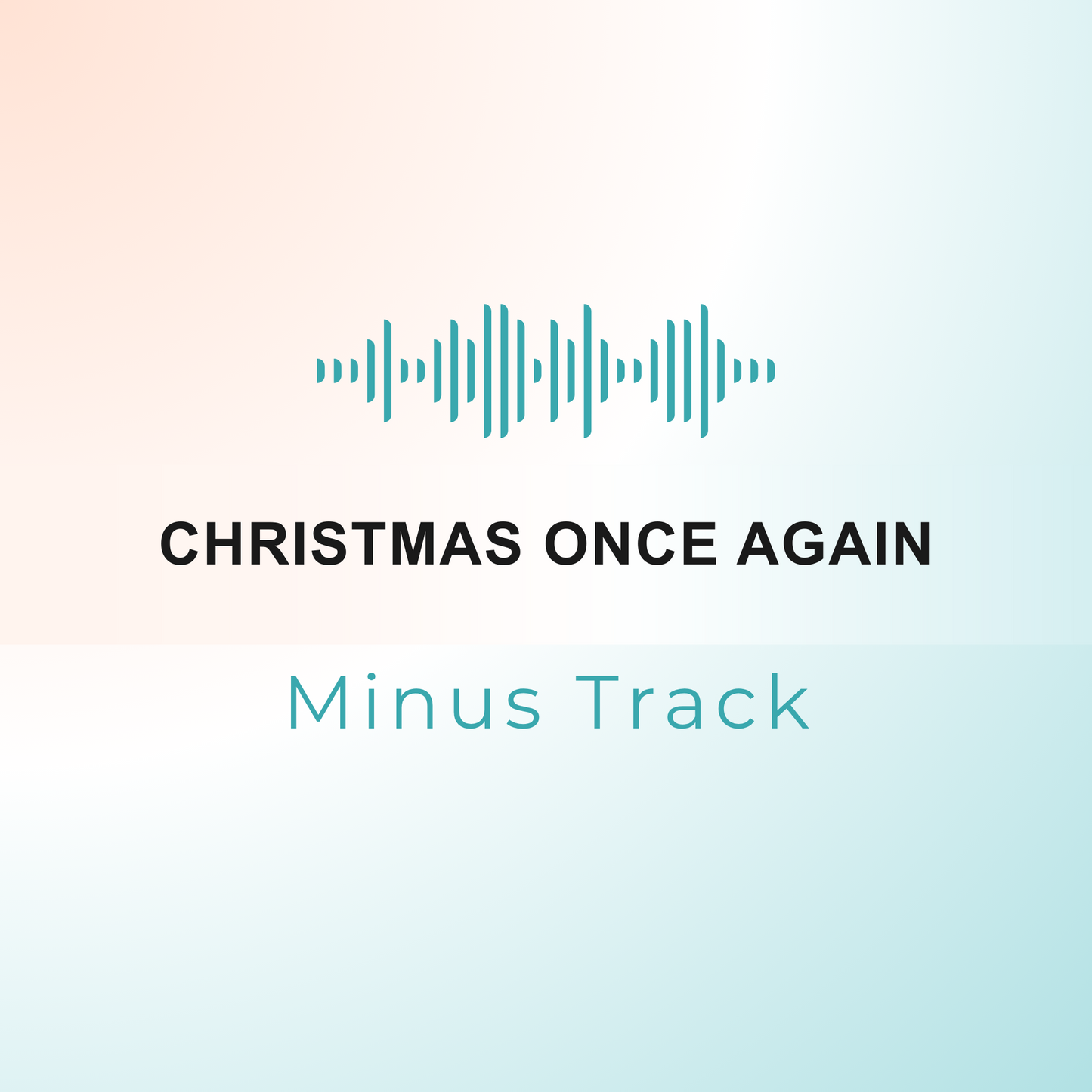 CHRISTMAS ONCE AGAIN Minus Track