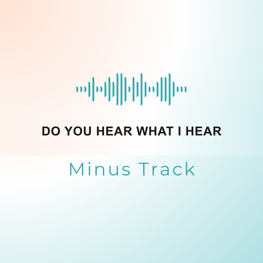 DO YOU HEAR WHAT I HEAR Minus Track