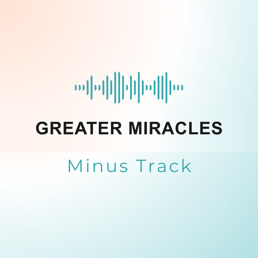 GREATER MIRACLES Minus Track