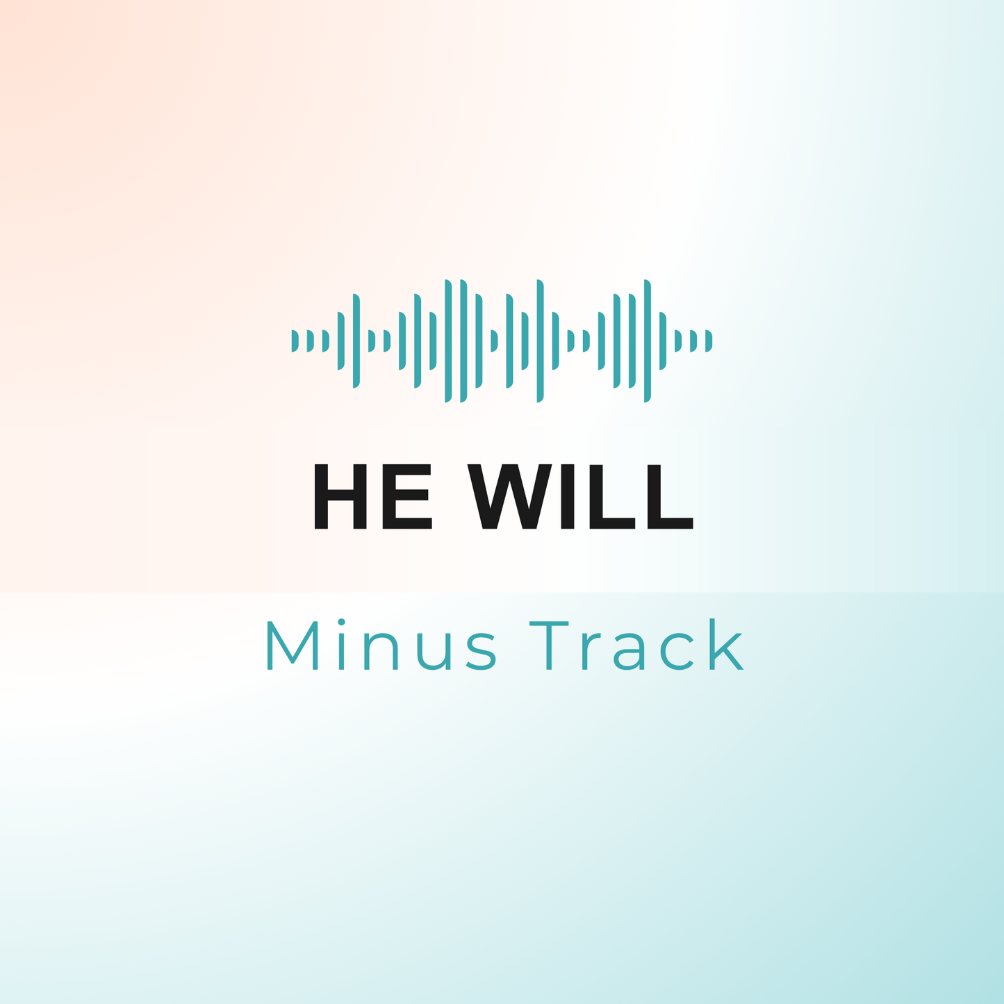 HE WILL Minus Track