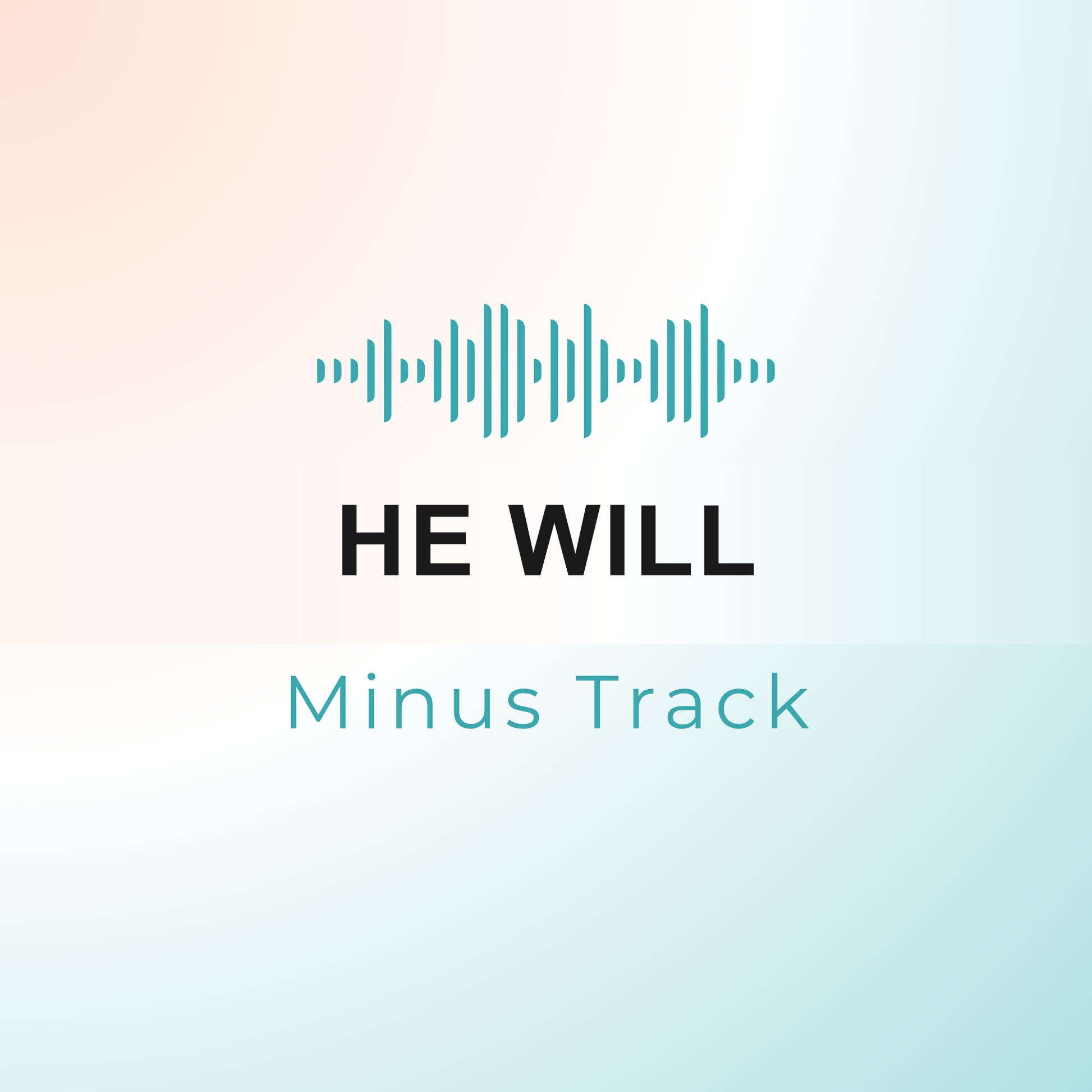 HE WILL Minus Track