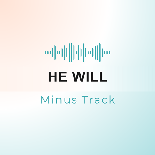 HE WILL Minus Track