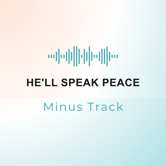 HE'LL SPEAK PEACE Minus Track