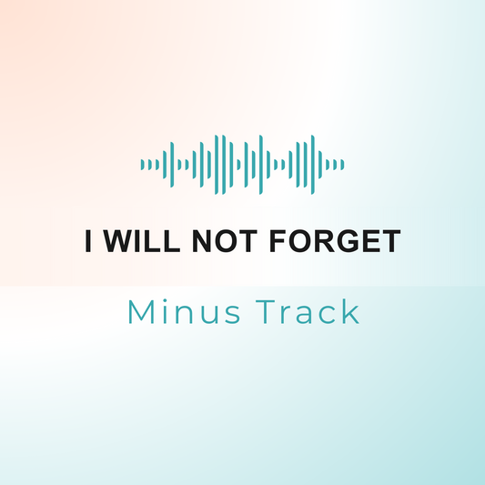I WILL NOT FORGET Minus Track