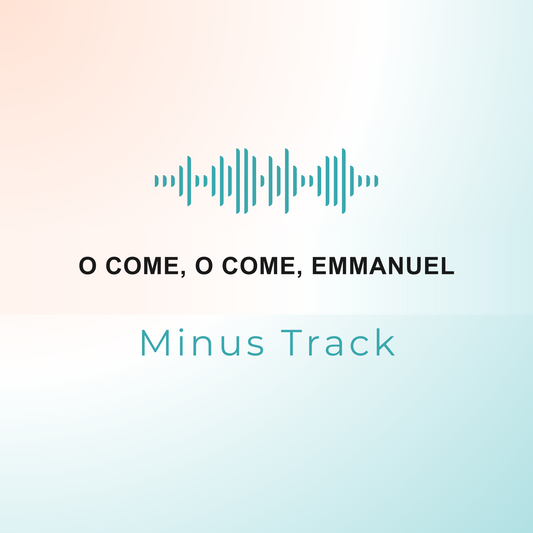 O COME, O COME, EMMANUEL Minus Track