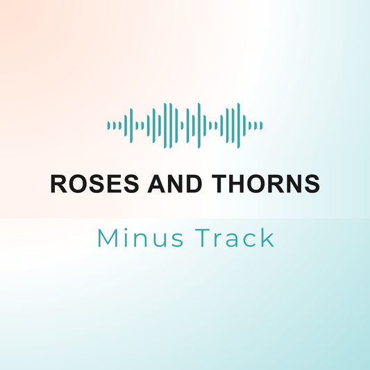 ROSES AND THORNS Minus Track