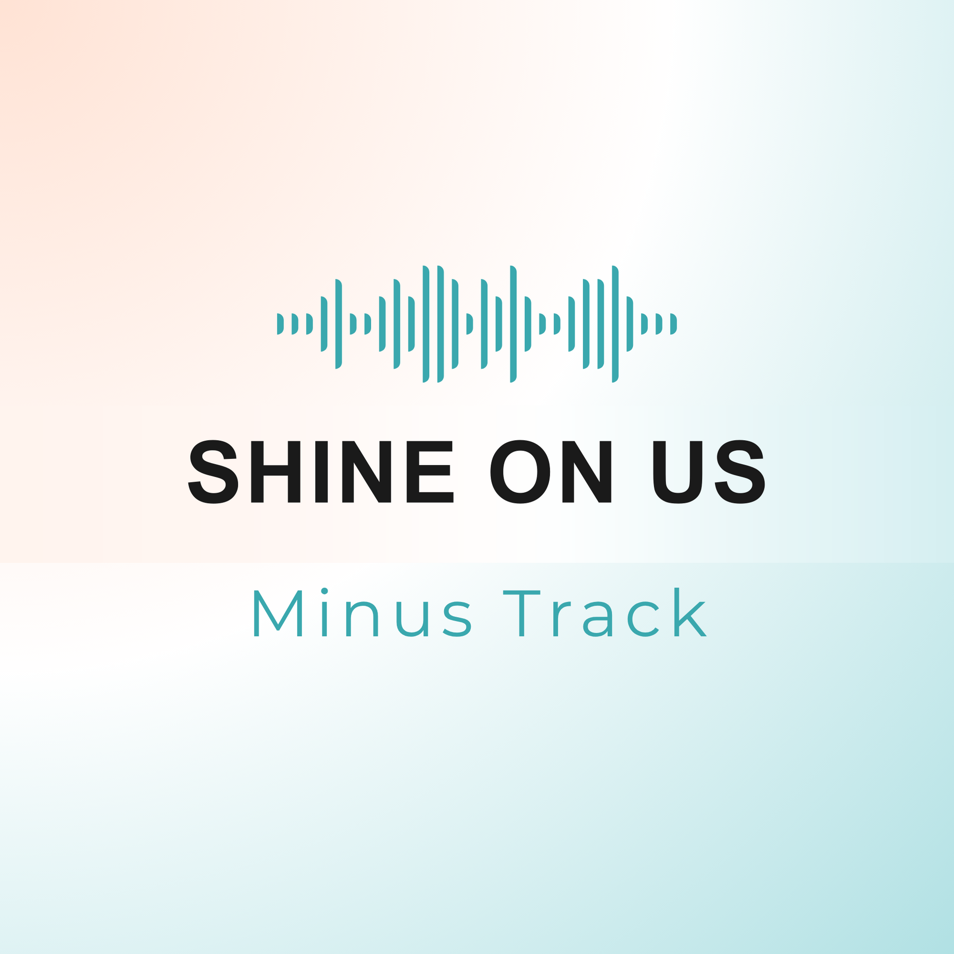 SHINE ON US Minus Track