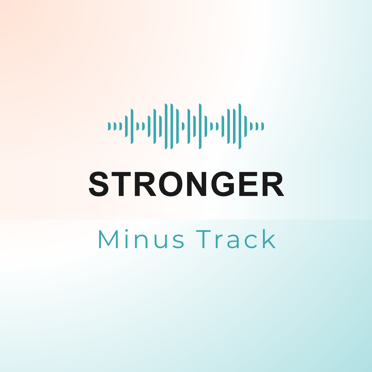 STRONGER Minus Track