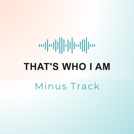 THAT'S WHO I AM Minus Track