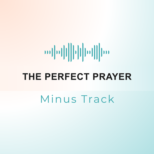THE PERFECT PRAYER Minus Track