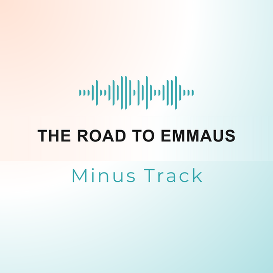THE ROAD TO EMMAUS Minus Track