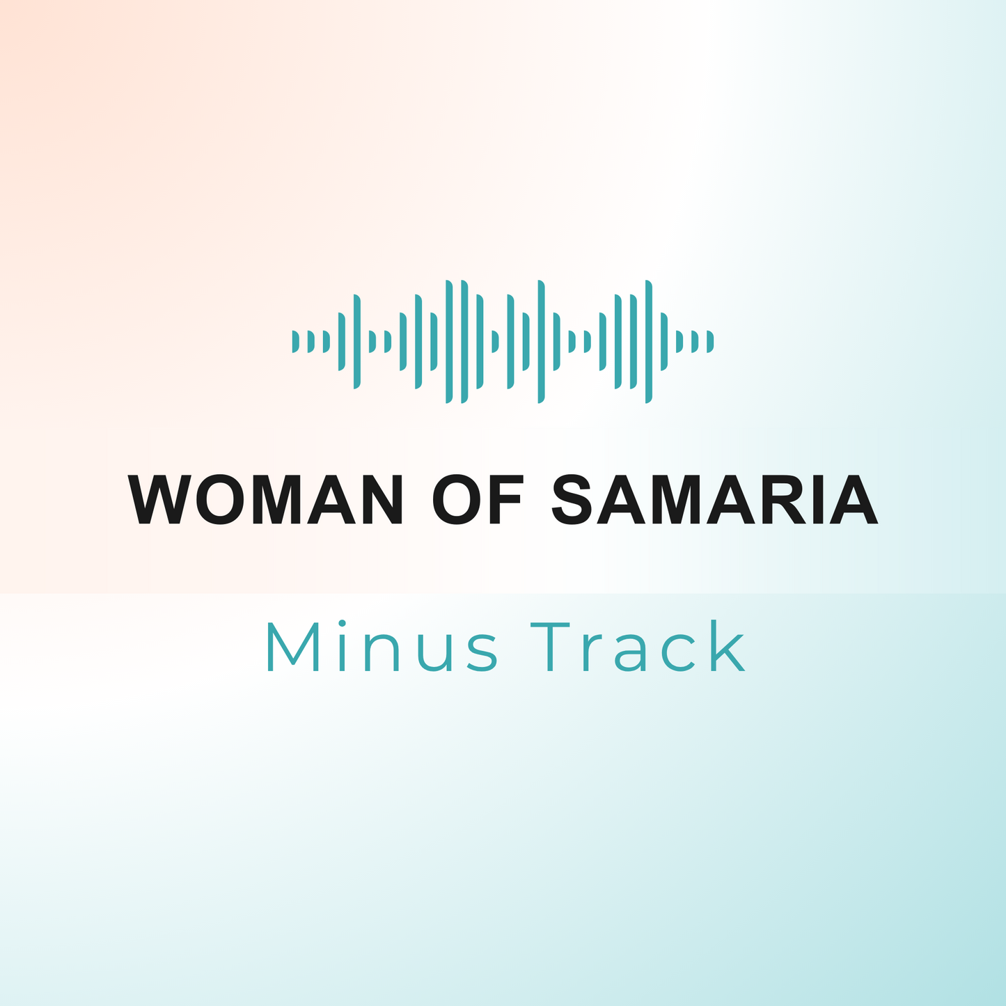 WOMAN OF SAMARIA Minus Track