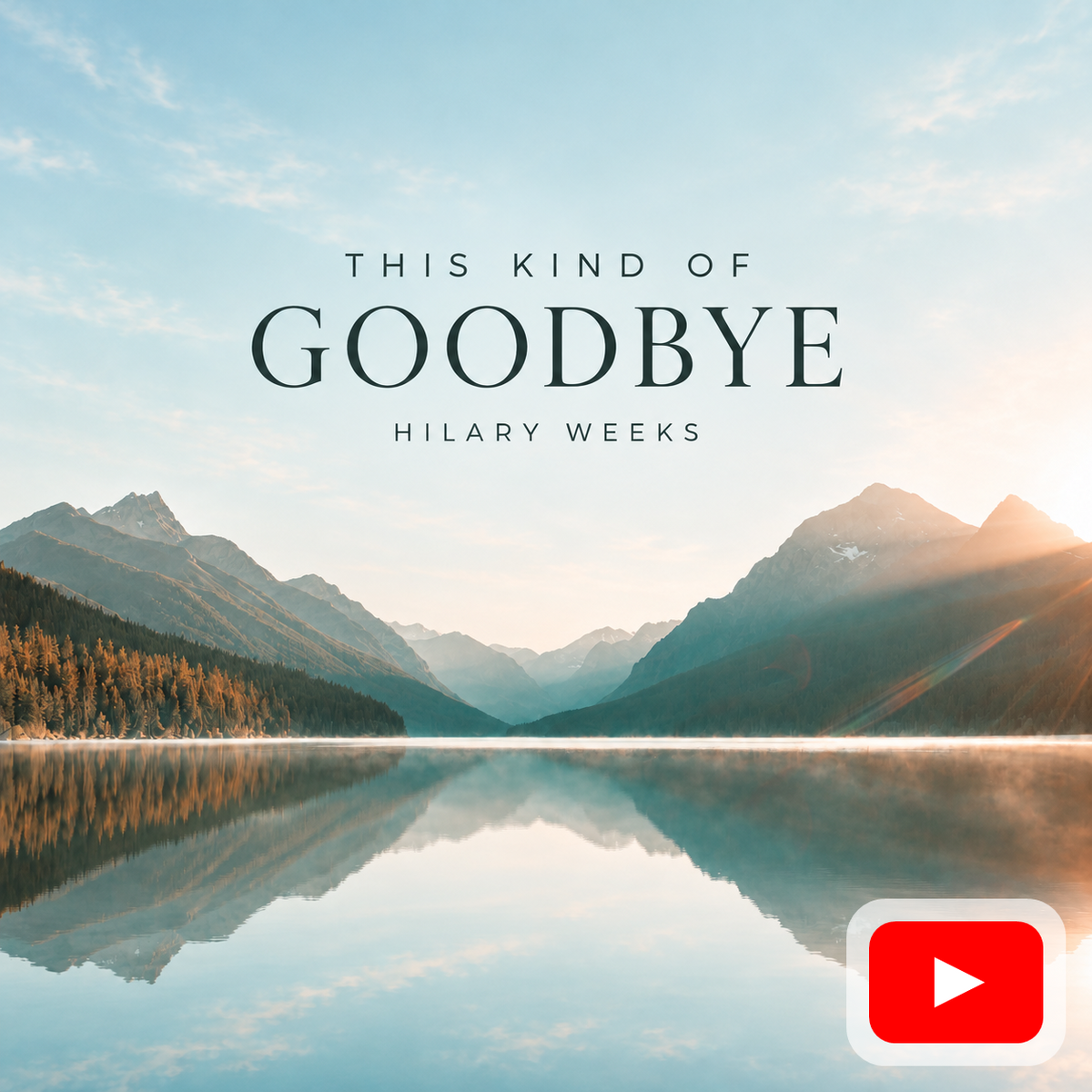 This Kind of Goodbye lyric video on YouTube